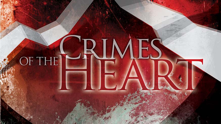  "Crimes of the Heart" 